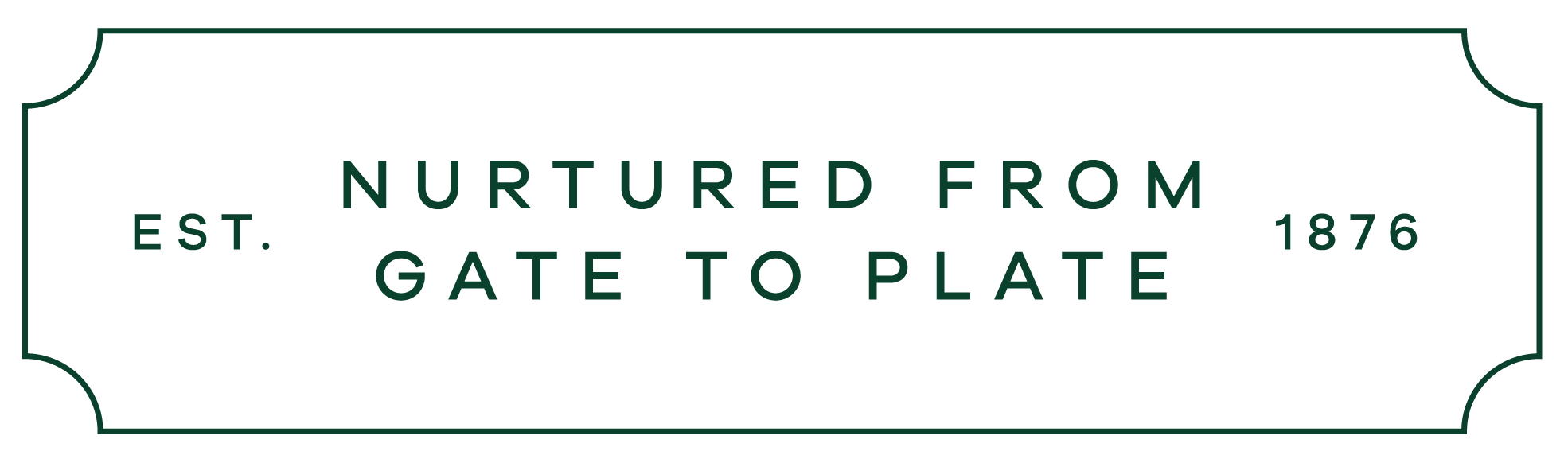 Nurtured from gate to plate